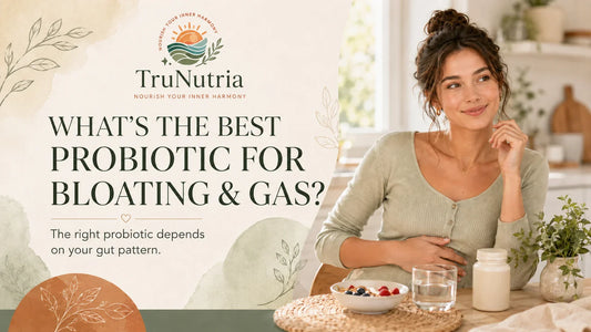 What’s the Best Probiotic for Bloating and Gas?