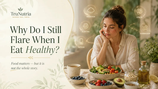 Why Do I Still Flare When I Eat Healthy?